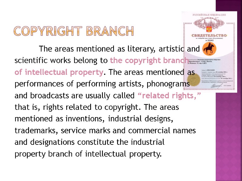 copyright branch   The areas mentioned as literary, artistic and  scientific works